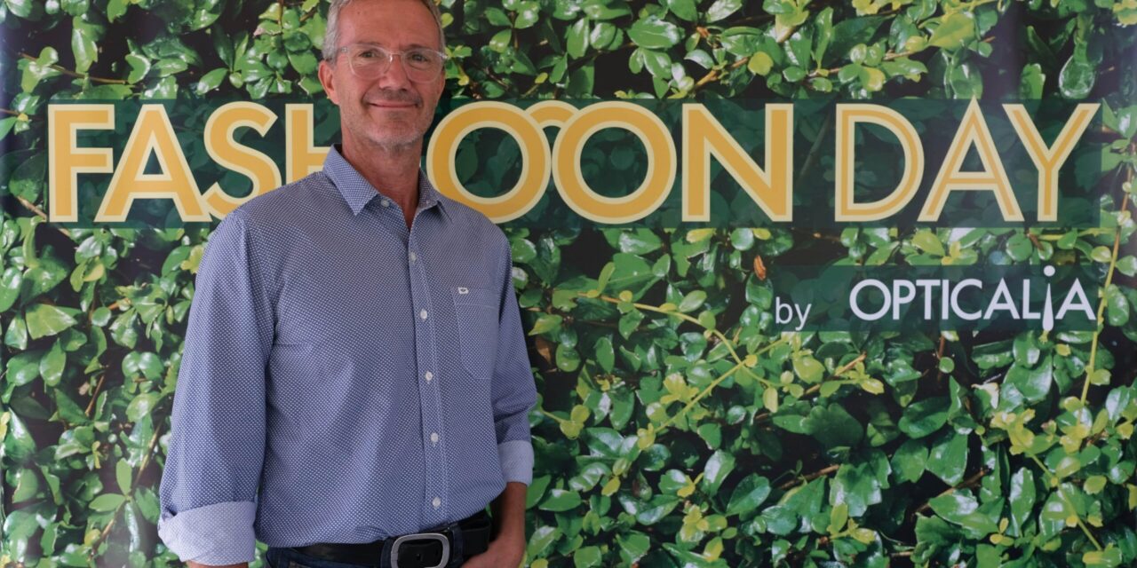 “Opticalia always focuses on fashion, it’s our drive”