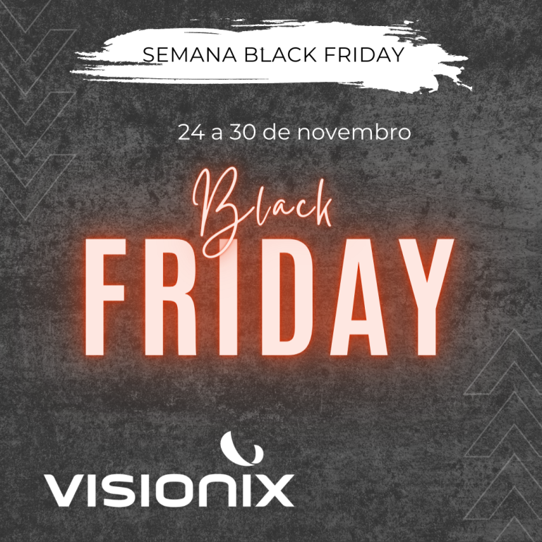 Imagem da notícia: Aproveite a Black Friday da Visionix