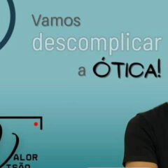 Imagem da notícia: Valor Visão com curso “Vamos descomplicar a ótica”