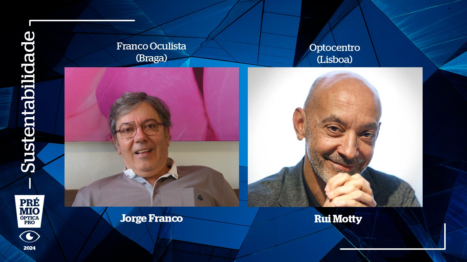 Imagem da notícia: Franco Oculista e Optocentro arrecadam Prémio Sustentabilidade